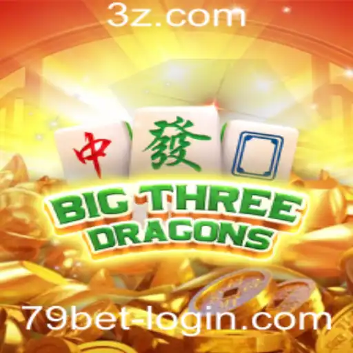 Descubra o Empolgante Jogo BigThreeDragons com 79bet